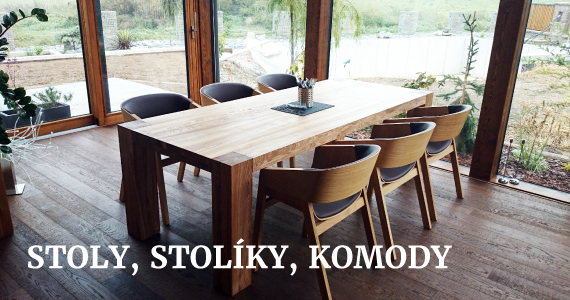 Stoly, stolíky, komody
